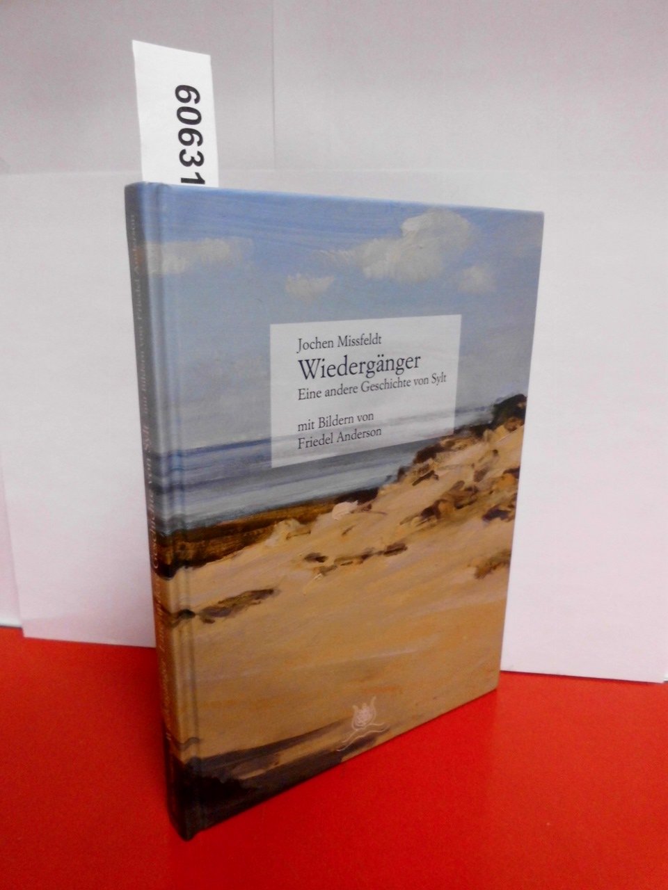 Wiedergänger - Eine andere Geschichte von Sylt mit 29 Bildern von Friedel Anderson: Normalausgabe Contemporary literature