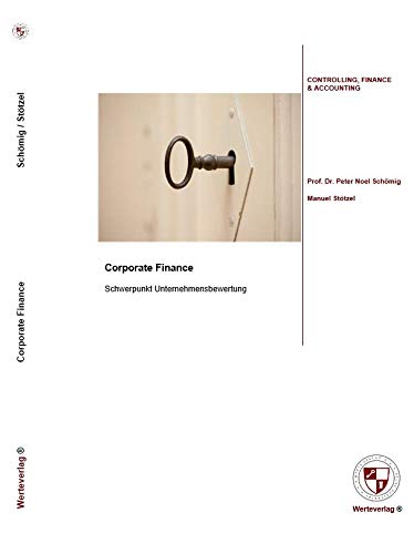 Corporate Finance - Schwerpunkt Unternehmensbewertung Business, Finance & Career
