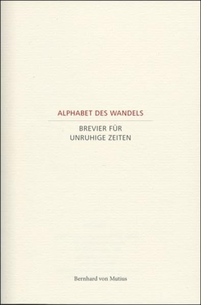 Alphabet des Wandels: Brevier für unruhige Zeiten Politics & History