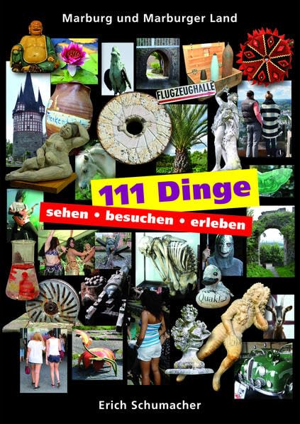 Marburg und Marburger Land: 111 Dinge sehen, besuchen, erleben Leisure, Home & Garden