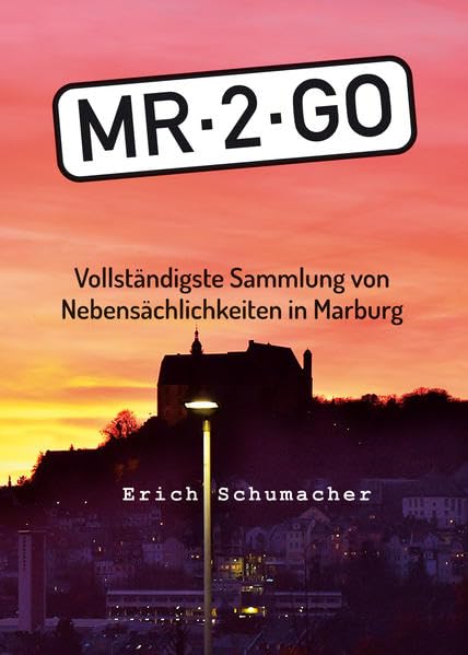 MR-2-GO: Vollständigste Sammlung von Nebensächlichkeiten in Marburg Travel