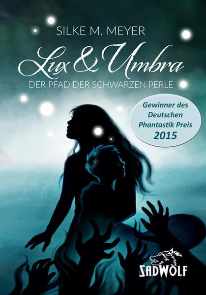 Lux & Umbra Band 1: Der Pfad der schwarzen Perle Contemporary literature