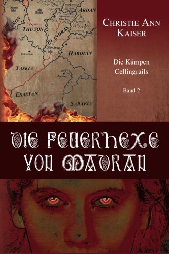 Die Feuerhexe von Madran (Die Kämpen Cellingrails, Band 2) Books