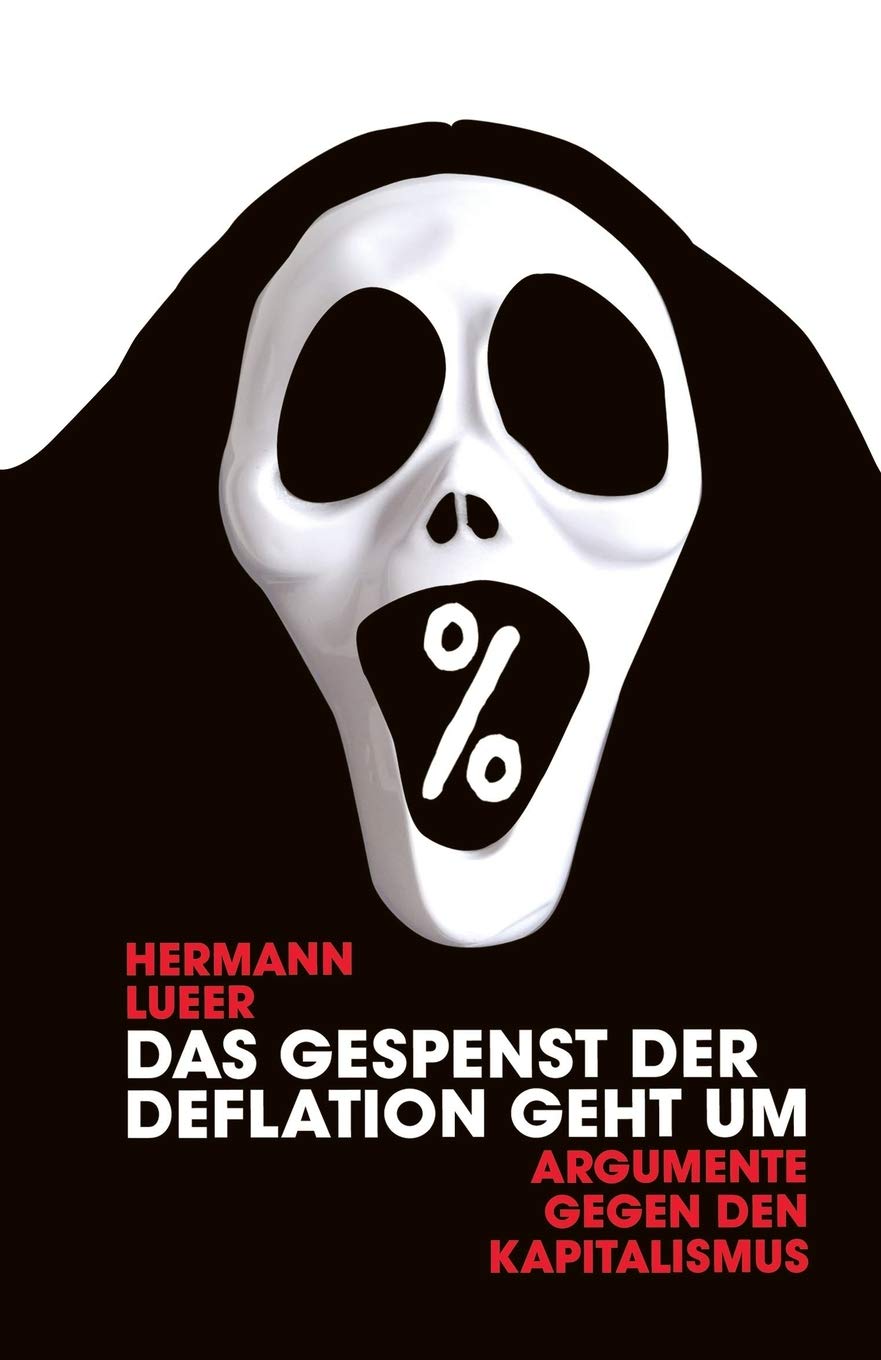 Das Gespenst der Deflation geht um: Argumente gegen den Kapitalismus book