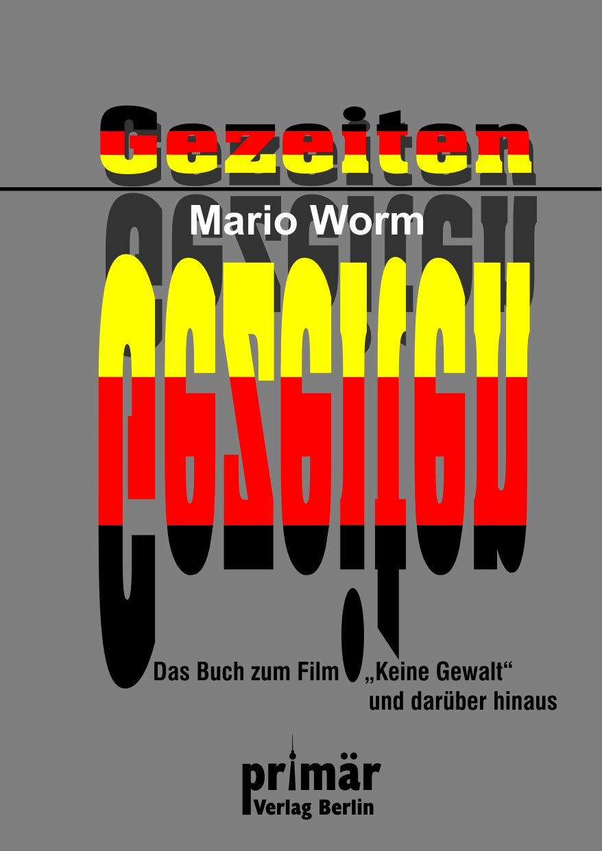 Gezeiten: Das Buch zum Film "Keine Gewalt" und darüber hinaus Historical Fiction