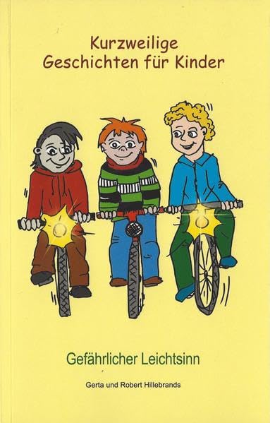 Kurzweilige Geschichten für Kinder: Gefährlicher Leichtsinn (Kurzweilige Geschichten für Kinder: Billino das Zirkuskind) Children's books