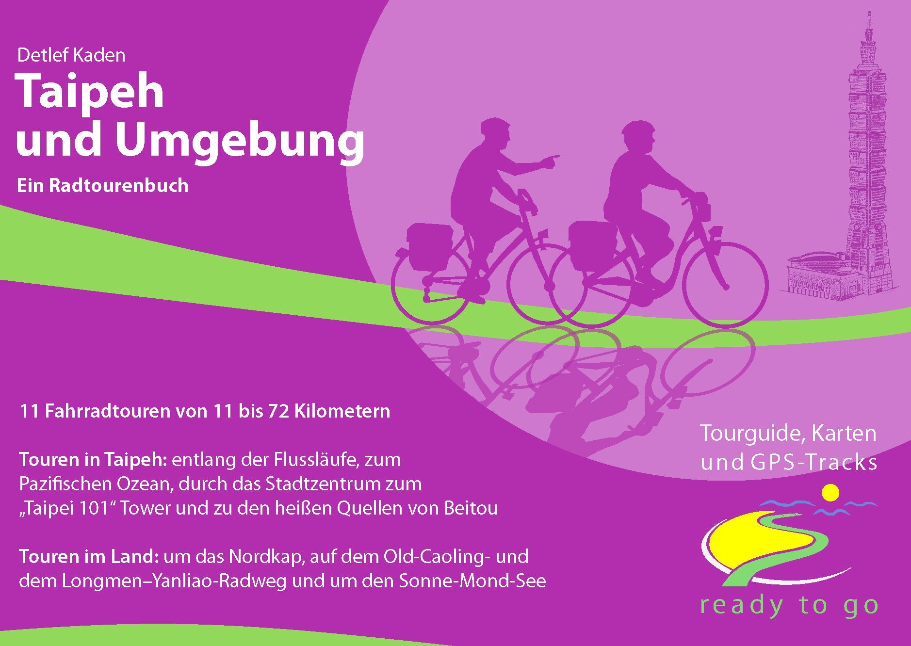 Radtourenbuch Taipeh und Umgebung: ready to go: Tourguide, Karten und GPS-Tracks Leisure, Home & Garden
