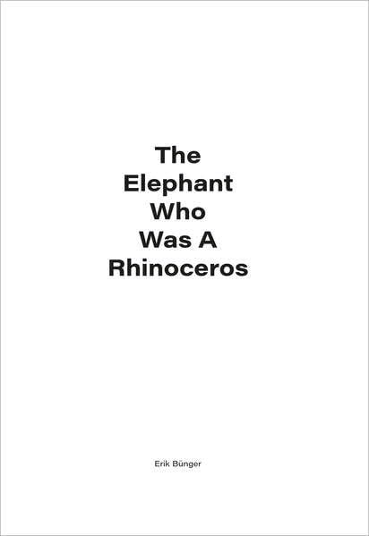 The Elephant Who Was A Rhinoceros Books