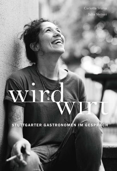 wird Wirt: Stuttgarter Gastronomen im Gespräch Politics & Society