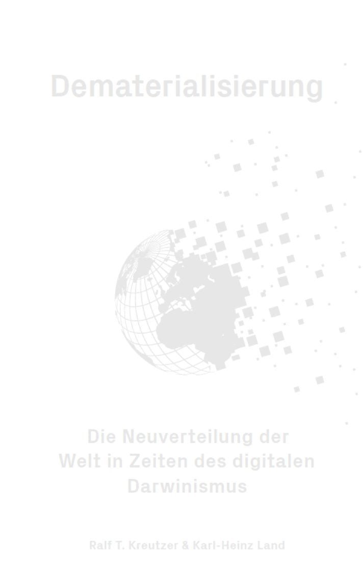 Dematerialisierung - Die Neuverteilung der Welt in Zeiten des digitalen Darwinismus Business, Finance & Career