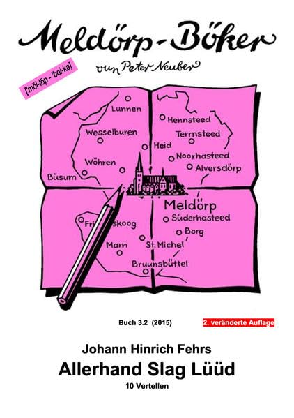 Allerhand Slag Lüüd, 10 Vertellen: Meldörp-Böker 3.2 vun Peter Neuber aus Meldorf für Dithmarschen Classics