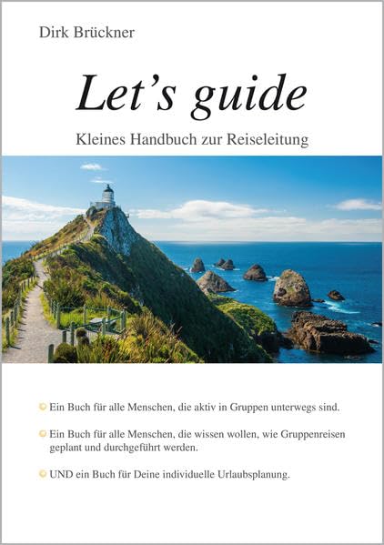Let¿s guide - Kleines Handbuch zur Reiseleitung Leisure, Home & Garden
