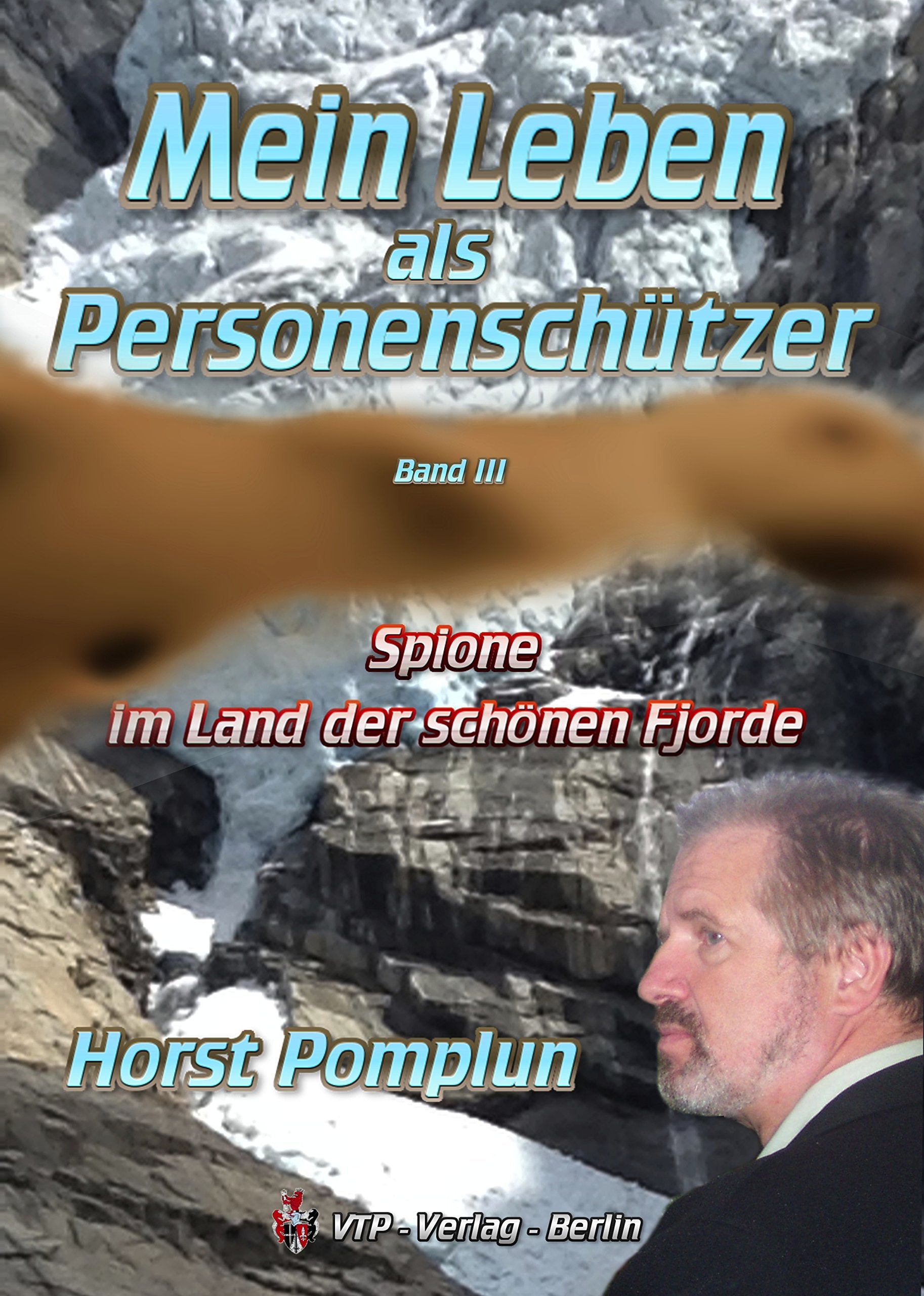 Mein Leben als Personenschützer Band III book