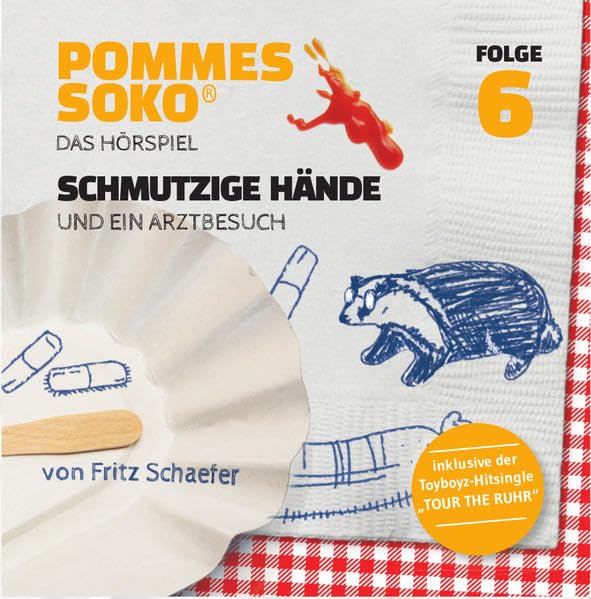 Pommes-Soko: Folge 6, Schmutzige Hände und ein Arztbesuch (Pommes-Soko / Das Hörspiel) Parents & Children
