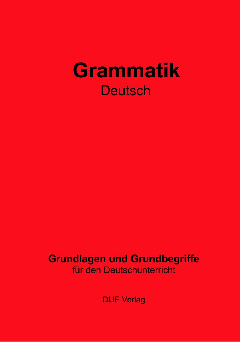 Grammatik Deutsch, Grundlagen und Grundbegriffe Study Guides