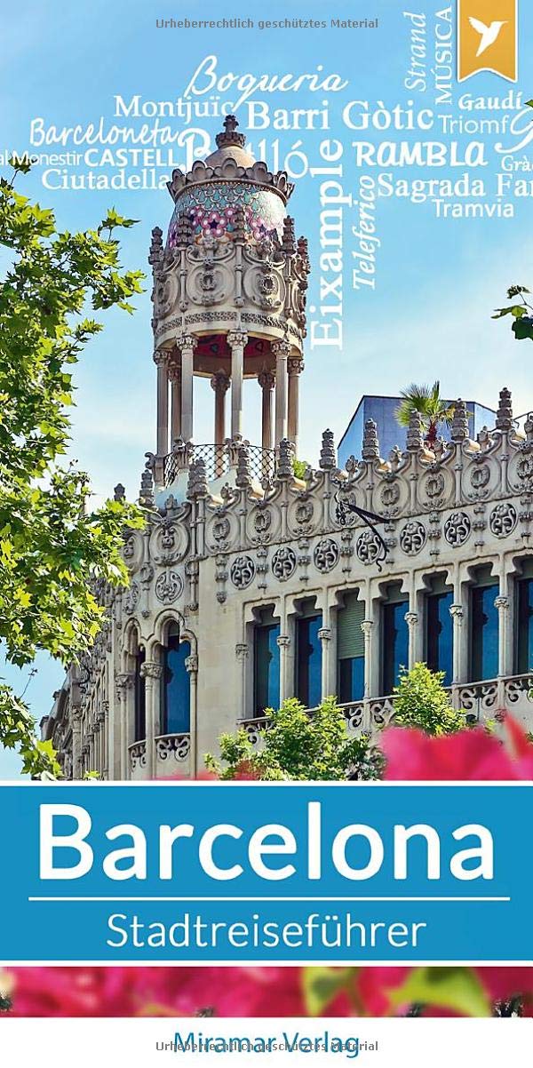 Barcelona Reiseführer: Top 50 Sehenswürdigkeiten und Aktivitäten, Faltkarte, Metroplan - Reiseführer vom Miramar Verlag Film, Art & Culture