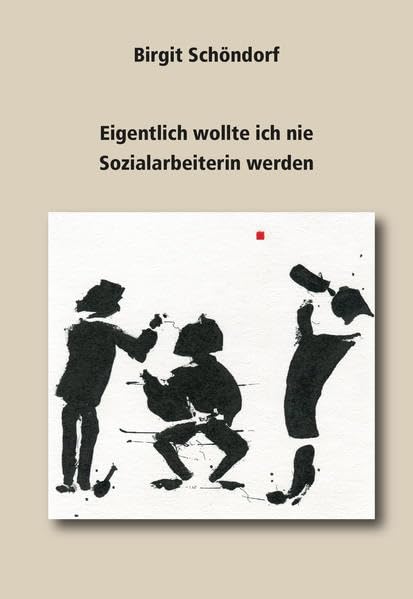 Produktbild: Eigentlich wollte ich nie Sozialarbeiterin werden