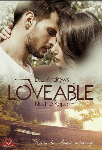 Loveable: Wenn die Angst überwiegt Drama