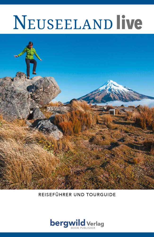 Neuseeland live: Reiseführer und Wanderführer Hiking & Cycling