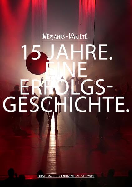 Neujahrsvarieté. 15 Jahre - Eine Erfolgsgeschichte.: Poesie, Magie und Nervenkitzel seit 2003. Photography