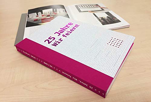 25 Jahre. Wir feiern!: Festschrift Studiengang Verlagsherstellung/Buch- und Medienproduktion Business, Finance & Career