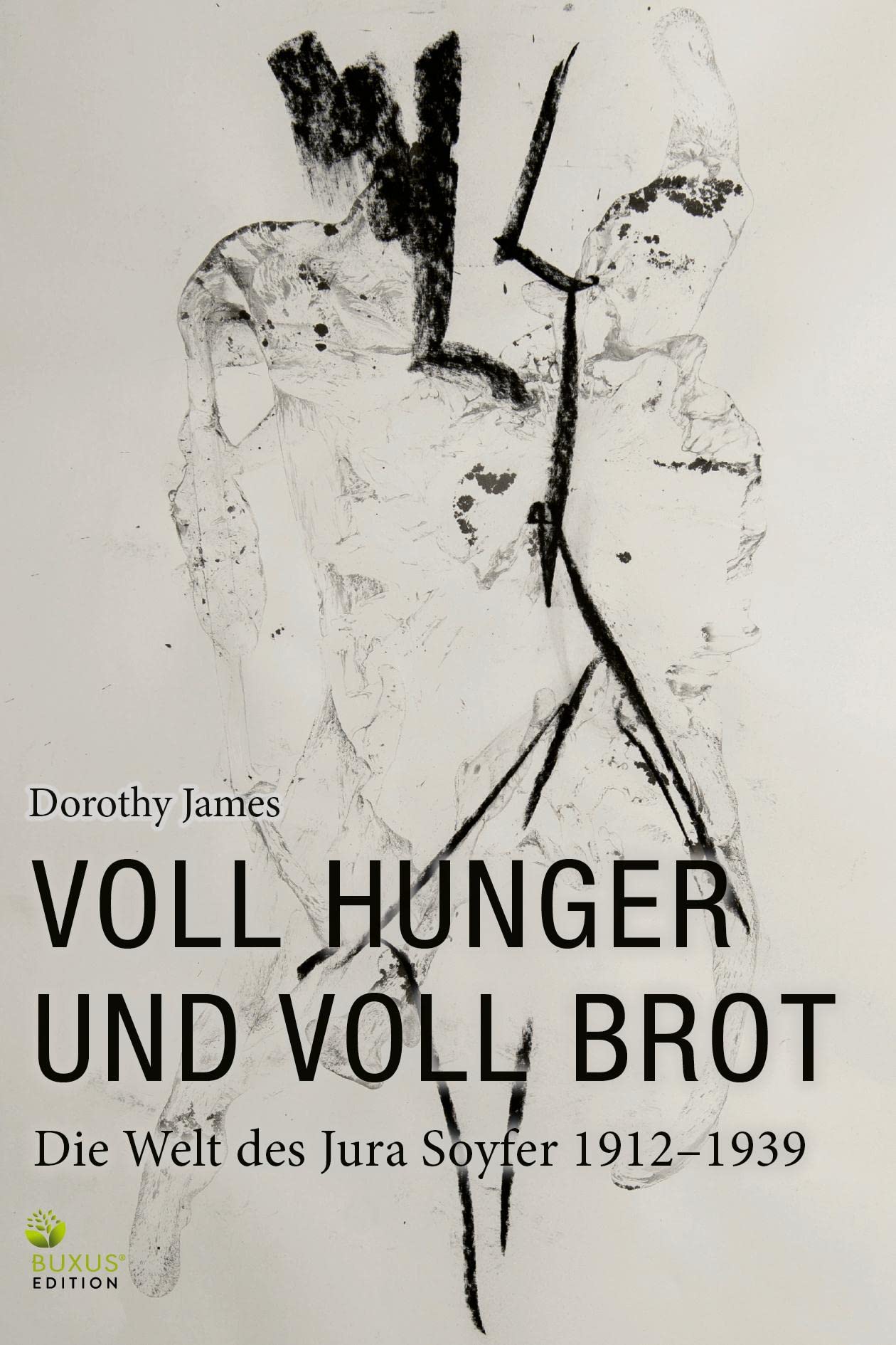 Voll Hunger und voll Brot: Die Welt des Jura Soyfer (Fritz Bauer Bibliothek) Social Sciences