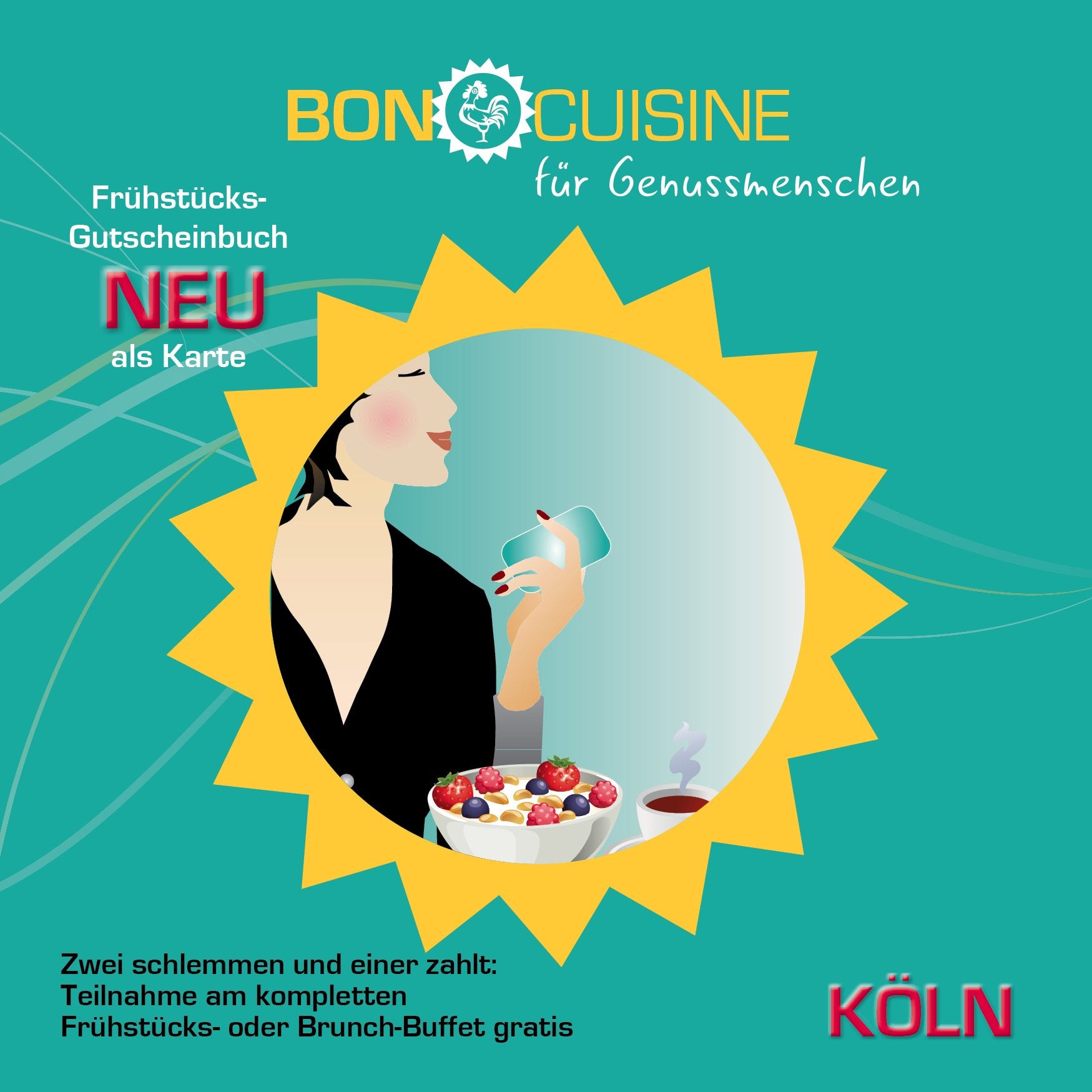 Bon Cuisine Frühstücks-Gutscheinbuch Köln gültig bis 09/2018: Als Bon Cuisine Frühstück Gourmet Card Travel Guides