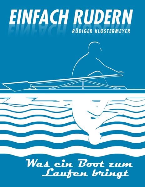 Einfach rudern: Was ein Boot zum Laufen bringt Leisure & Fun