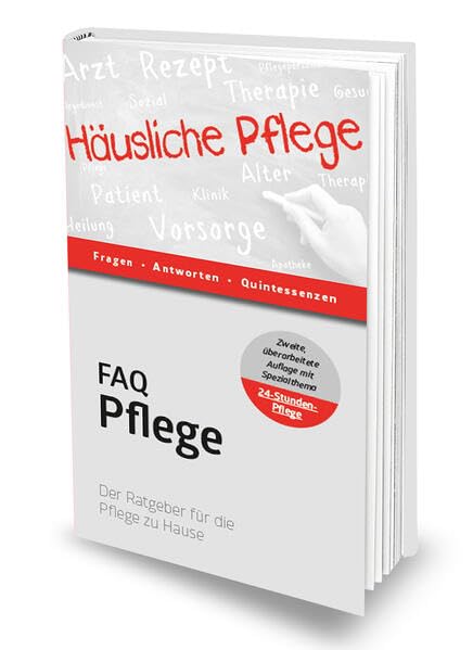 FAQ Pflege: Der Ratgeber für die Pflege zu Hause Health, Nutrition & Fitness