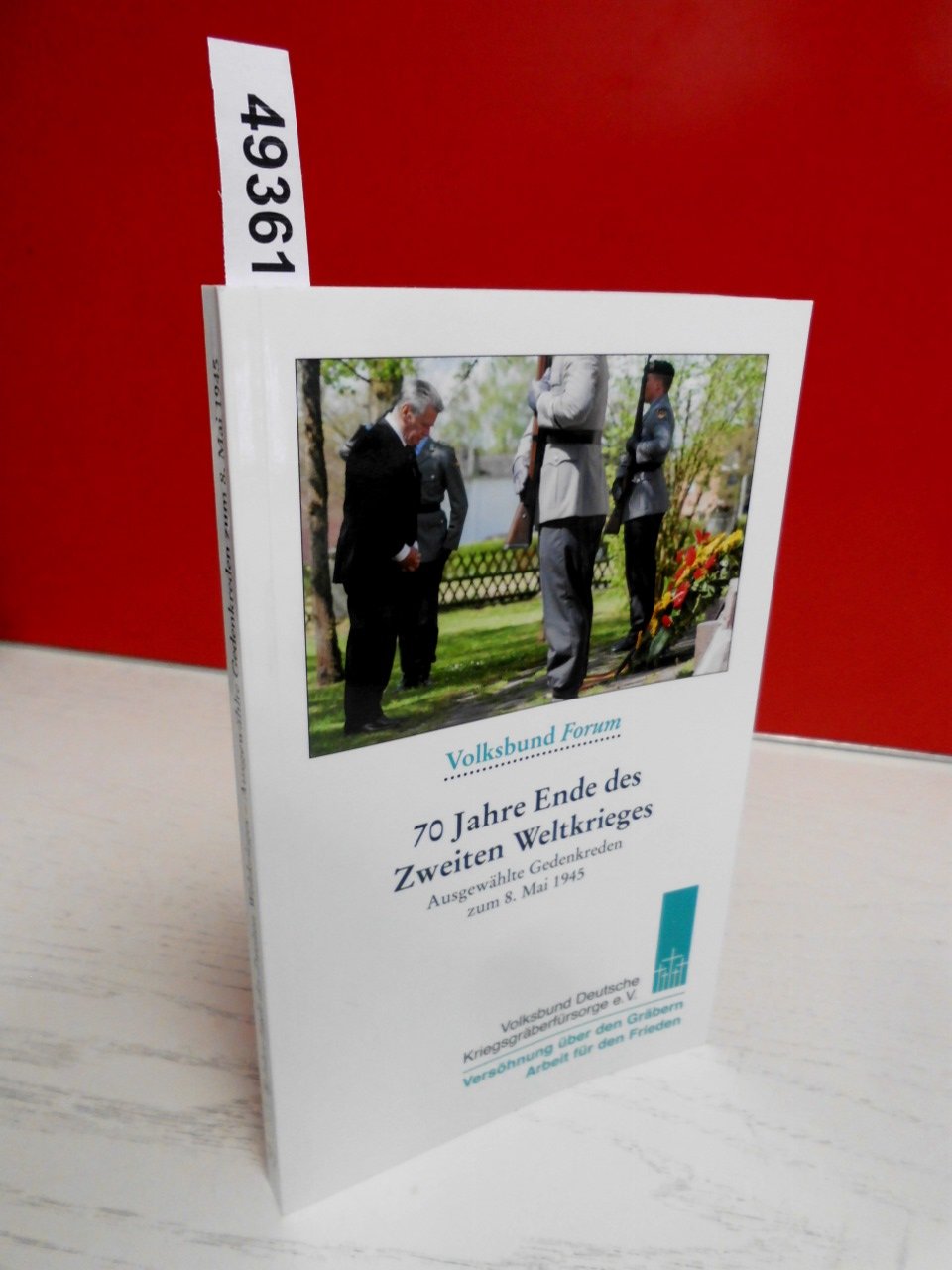 70 Jahre Ende des Zweiten Weltkrieges: Ausgewählte Gedenkreden zum 8. Mai 1945 (Volksbund Forum) Natural Sciences
