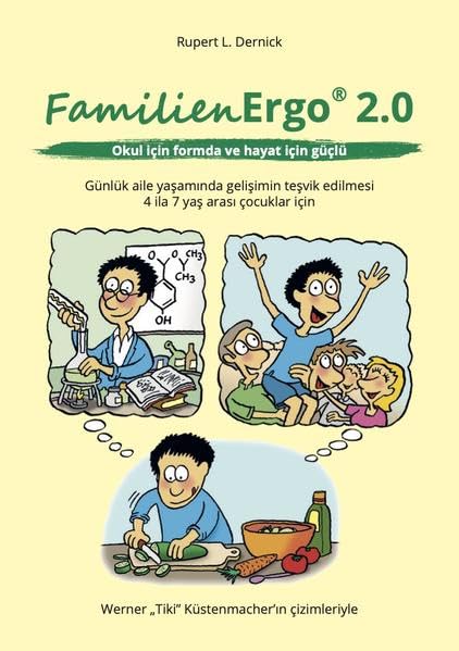 FamilienErgo® 2.0 Okul için formda ve hayat için güçlü: Günlük aile yaşamında gelişimin teşvik edilmesi 4 ila 7 yaş arası çocuklar için Parents & Children