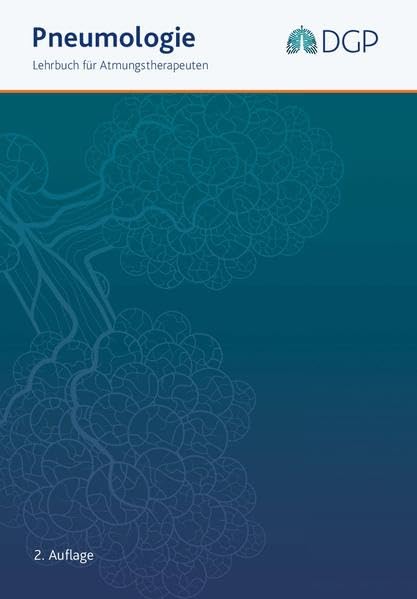 Pneumologie: Lehrbuch für Atmungstherapeuten Medicine