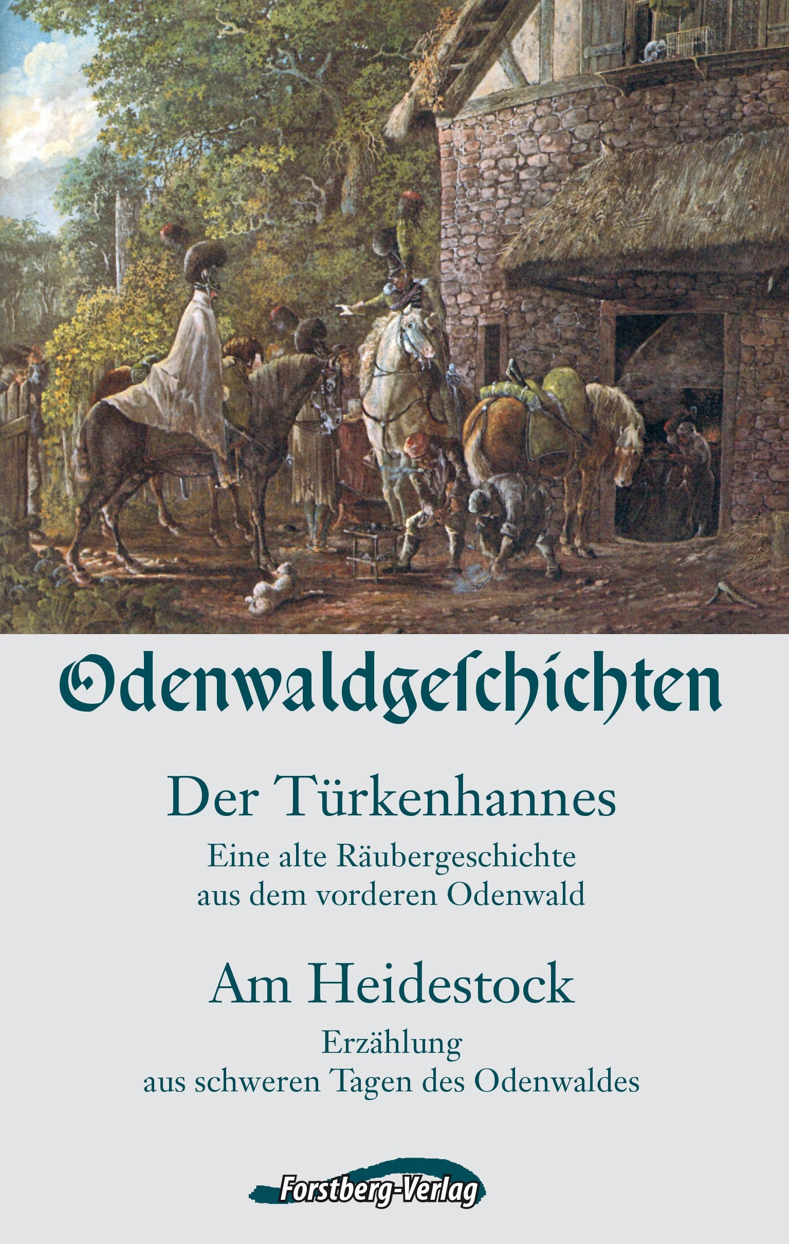Odenwaldgeschichten: Der Türkenhannes, Am Heidestock book