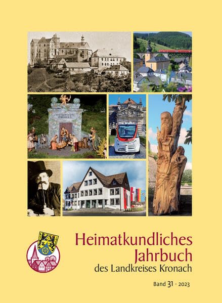 Heimatkundliches Jahrbuch des Landkreises Kronach: Sammelband 31-2023 Books
