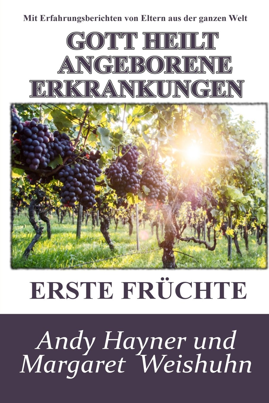 Gott Heilt Angeborene Erkrankungen: Erste Früchte Religion & Esotericism