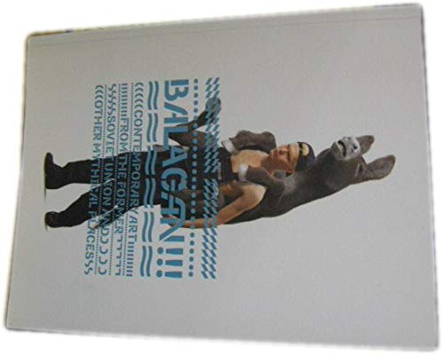 Balagan!!!: Contemporary Art from the Former Soviet Union and Other Mythical Places Books