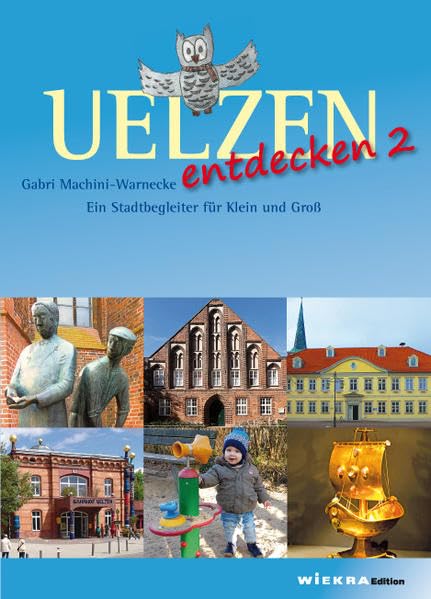 Uelzen Entdecken 2: Ein Stadtbegleiter für Klein und Groß book
