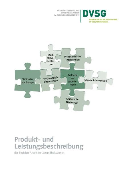 Produkt- und Leistungsbeschreibung der Sozialen Arbeit im Gesundheitswesen: 4. überarbeite und erweiterte Neuauflage 2019 Books