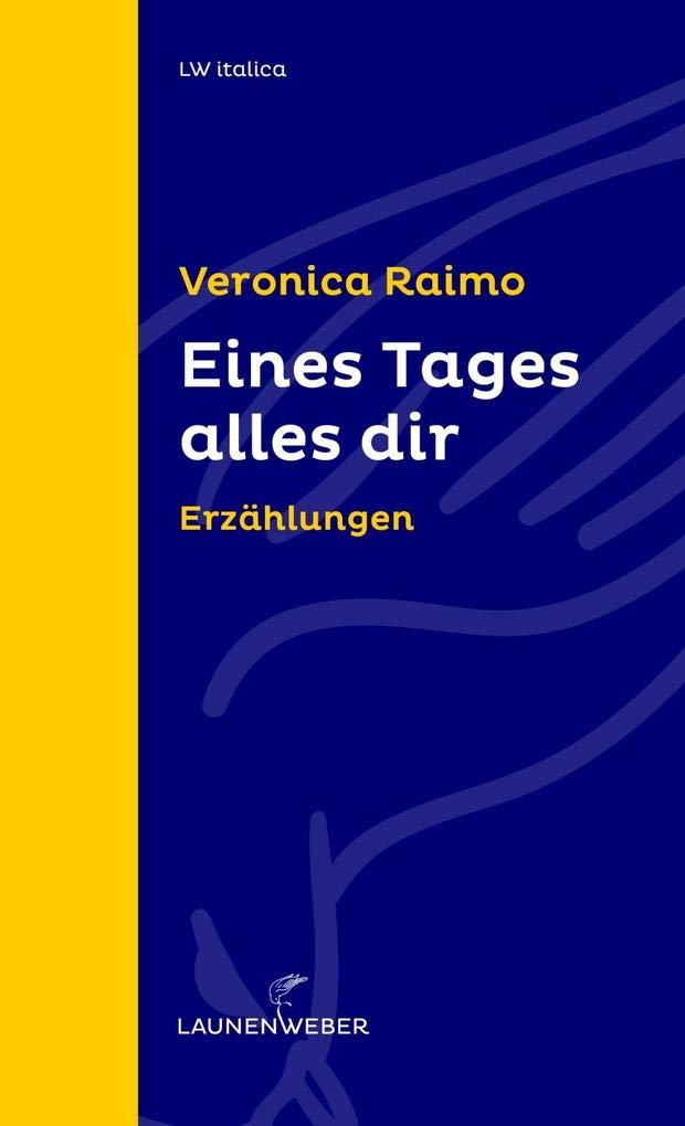 Eines Tages alles dir: Erzählungen (LW italica) Fiction