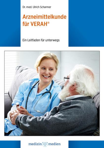 Arzneimittelkunde für VERAH: Ein Leitfaden für unterwegs Medicine