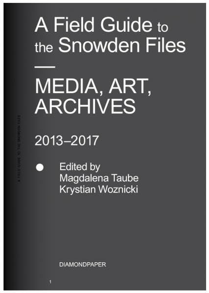 A Field Guide to the Snowden Files book