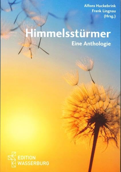 Himmelsstürmer: Eine Anthologie (Edition Wasserburg) Contemporary literature