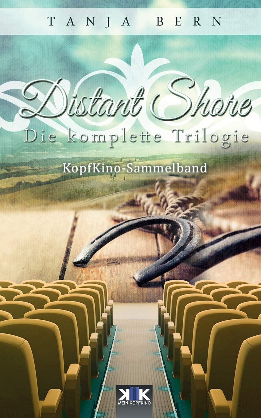 Distant Shore: Die komplette Trilogie (KopfKino in Spielfilmlänge Sammelband, Band 3) Essays & Short Stories