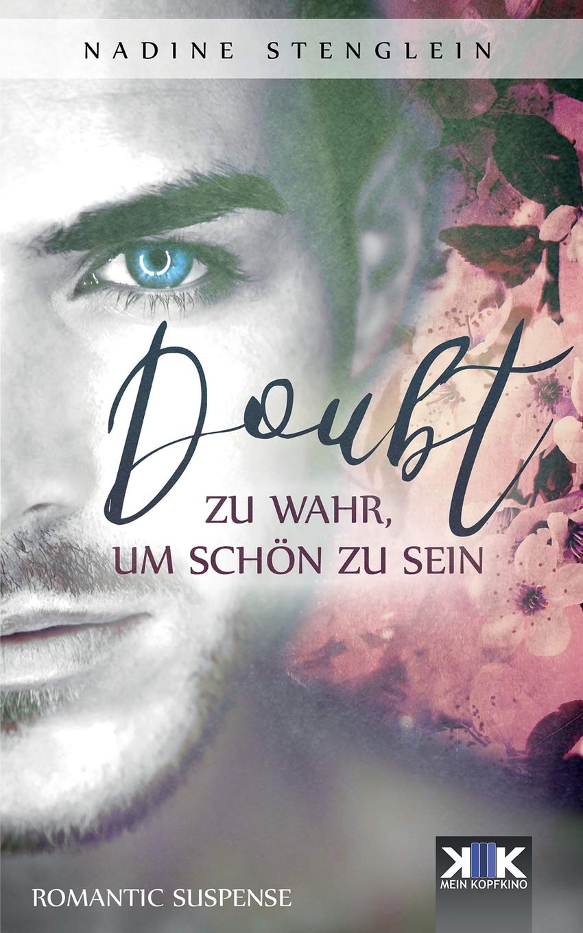 Doubt: Zu wahr, um schön zu sein (KopfKino in Spielfilmlänge) Contemporary literature