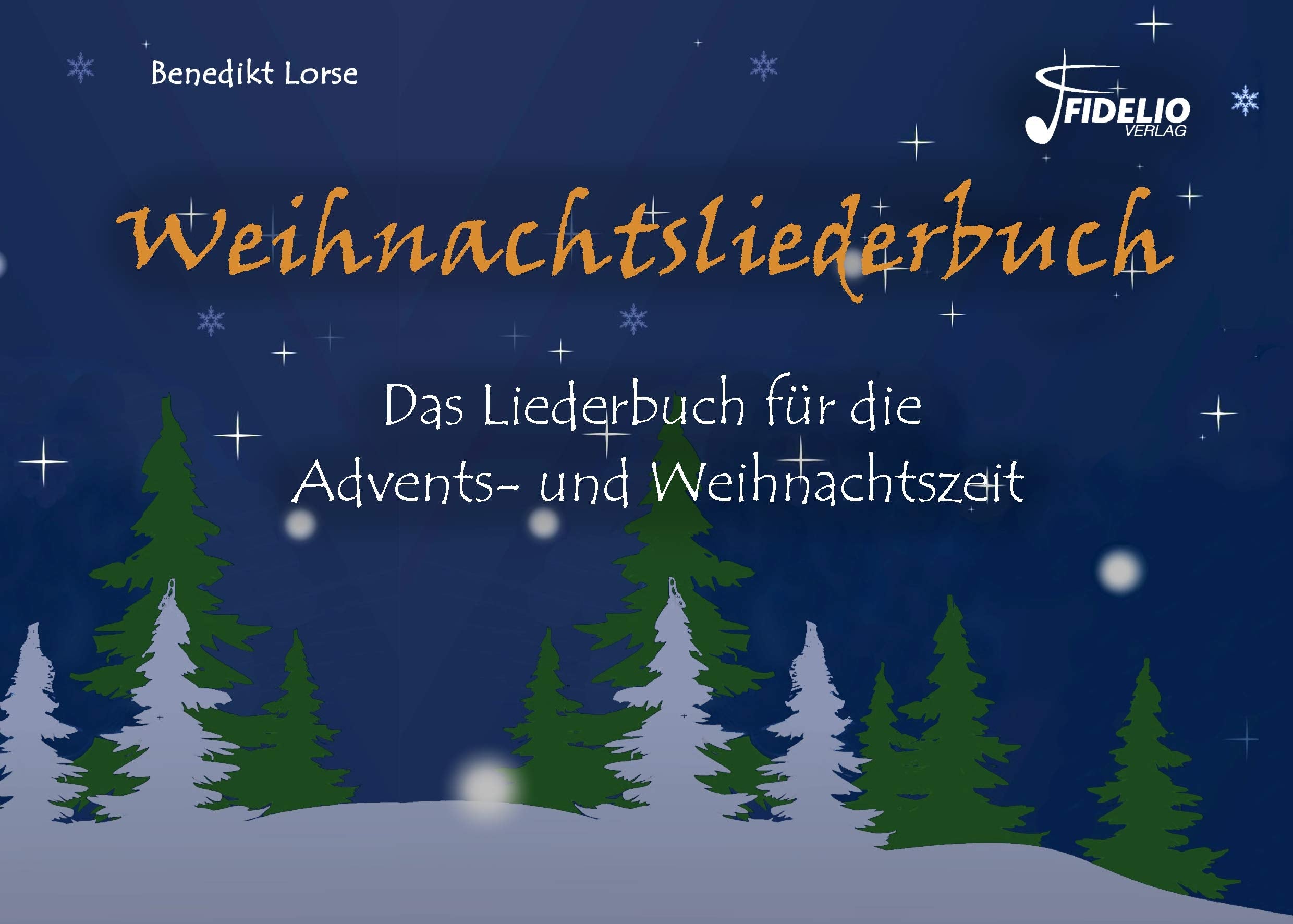 Weihnachtsliederbuch: Das Liederbuch für die Advents- und Weihnachtszeit Sheet Music