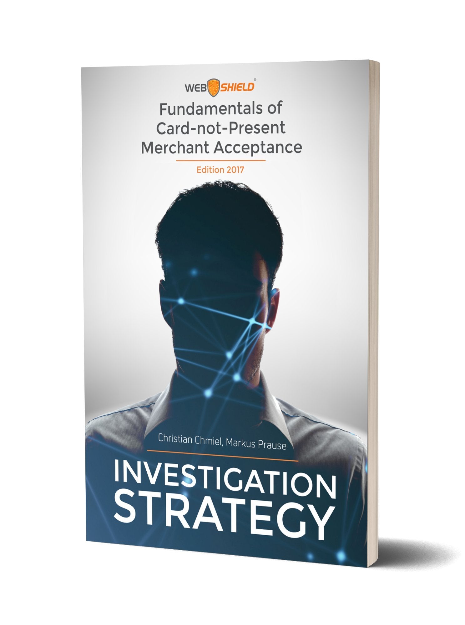 Fundamentals of Card-not-Present Merchant Acceptance: Investigation Strategy Business, Finance & Career