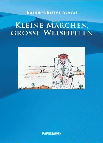 Kleine Märchen, Grosse Weisheiten Fairy Tales & Legends