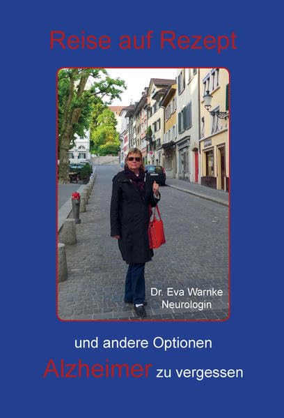 Reise auf Rezept und andere Optionen: Alzheimer vergessen Contemporary literature