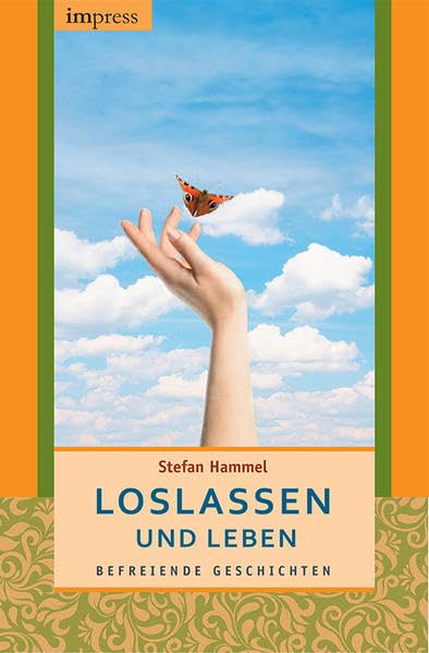 Loslassen und leben: Befreiende Geschichten Health, Nutrition & Fitness