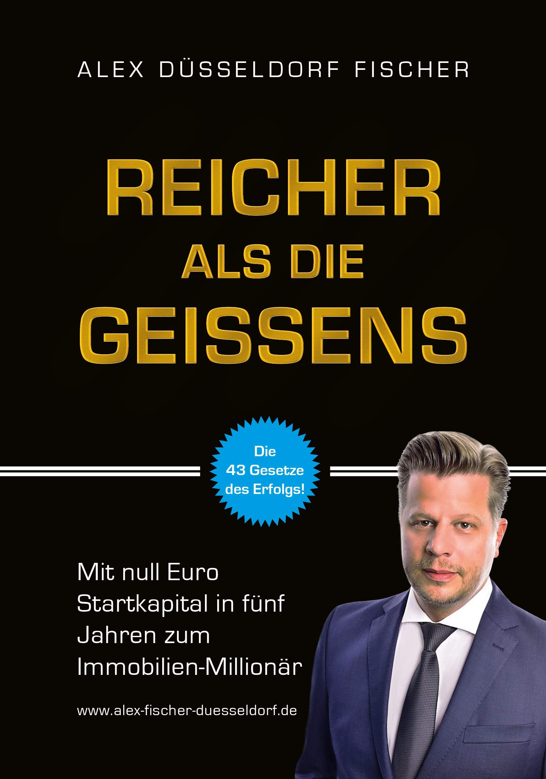 Reicher als die Geissens: Mit null Euro Startkapital in fünf Jahren zum Immobilien-Millionär Business, Finance & Career